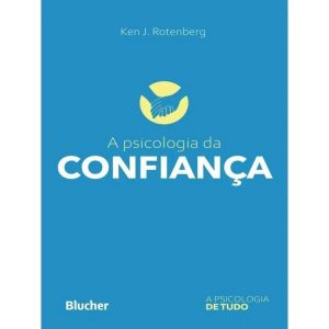 A PSICOLOGIA DA CONFIANÇA - EDITORA EDGARD BLUCHER