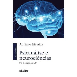 PSICANÁLISE E NEUROCIÊNCIAS - EDITORA EDGARD BLUCHER