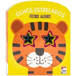 FELTROS ALEGRES: OLHOS ESTRELADOS - HAPPY BOOKS