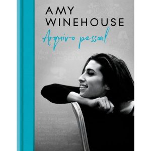 AMY WINEHOUSE: ARQUIVO PESSOAL - HARPERCOLLINS