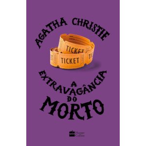 A EXTRAVAGÂNCIA DO MORTO - HARPERCOLLINS