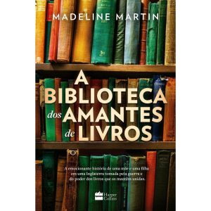 A BIBLIOTECA DOS AMANTES DE LIVROS - UMA FICÇÃO HI - HARPERCOLLINS