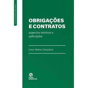 OBRIGAÇÕES E CONTRATOS:: ASPECTOS TEÓRICOS E APLIC - INTERSABERES