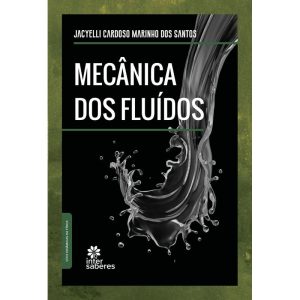 MECÂNICA DOS FLUÍDOS - INTERSABERES