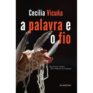 A PALAVRA E O FIO - ILUMINURAS