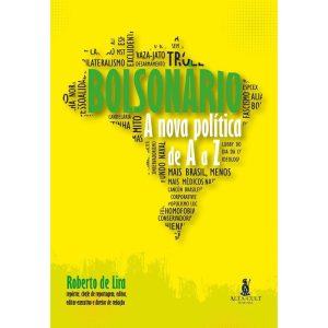 Bolsonário: a nova política de A a Z - ALTA CULT