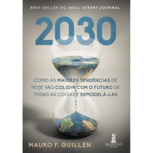 2030: como as maiores tendências de hoje vão colid - ALTA CULT