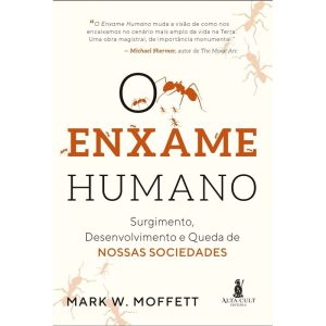 O enxame humano: surgimento, desenvolvimento e que - ALTA CULT