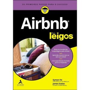 Airbnb Para Leigos: Entre no mundo das hospedagens - ALTA BOOKS