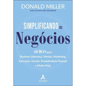 Simplificando os negócios: 60 dias para dominar li - ALTA BOOKS