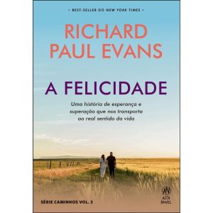 A felicidade - ALTA NOVEL