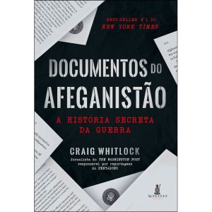 Documentos do afeganistão: a história secreta da g - ALTA CULT