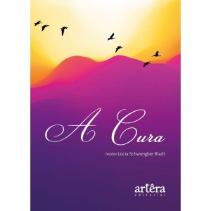 A CURA - EDITORA ARTÊRA