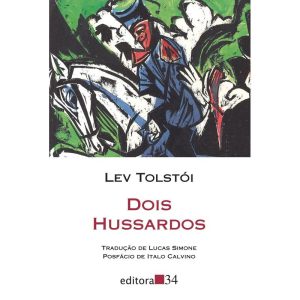 DOIS HUSSARDOS - EDITORA 34