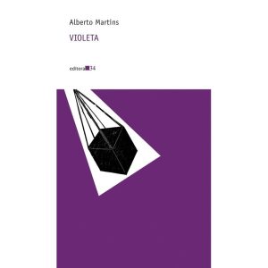 VIOLETA: UMA NOVELA - EDITORA 34