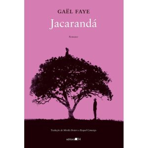 Jacarandá: Romance - EDITORA 34
