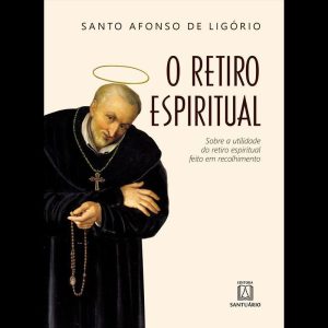 O RETIRO ESPIRITUAL - EDITORA SANTUÁRIO