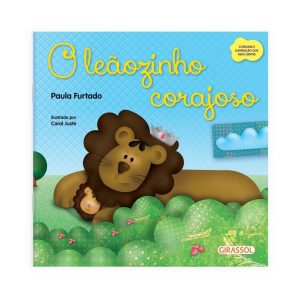 CONTA COMIGO - O LEÃOZINHO CORAJOSO - GIRASSOL