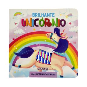 BRILHANTE UNICÓRNIO - UMA HISTÓRIA DE AVENTURA - GIRASSOL