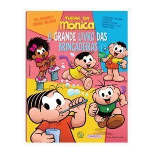 TURMA DA MÔNICA - O GRANDE LIVRO DAS BRINCADEIRAS - GIRASSOL