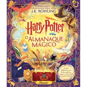 HARRY POTTER: O ALMANAQUE MÁGICO: O LIVRO MÁGICO O - EDITORA ROCCO