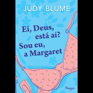 EI, DEUS, ESTÁ AÍ? SOU EU, A MARGARET - EDITORA ROCCO