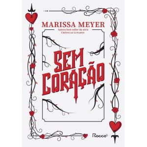 SEM CORAÇÃO - EDITORA ROCCO