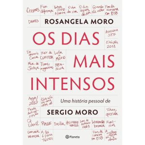 OS DIAS MAIS INTENSOS: UMA HISTÓRIA PESSOAL DE SER - PLANETA