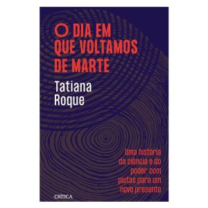 O DIA EM QUE VOLTAMOS DE MARTE: FINALISTA DO PRÊMI - CRÍTICA