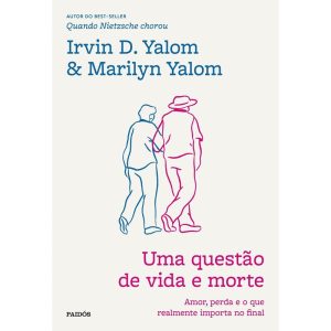 UMA QUESTÃO DE VIDA E MORTE: AMOR, PERDA E O QUE R - PAIDOS