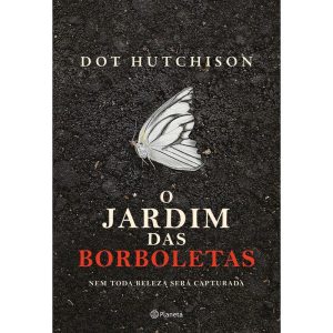 O JARDIM DAS BORBOLETAS: NEM TODA BELEZA SERÁ CAPT - PLANETA
