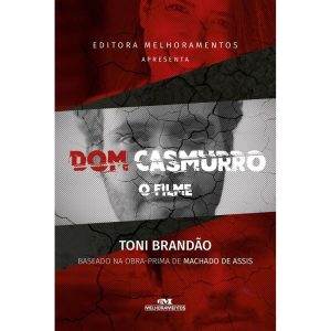 DOM CASMURRO, O FILME - MELHORAMENTOS CAJAMAR