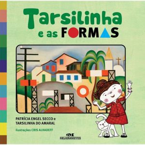 TARSILINHA E AS FORMAS - MELHORAMENTOS CAJAMAR