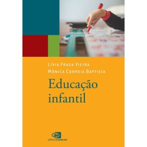 EDUCAÇÃO INFANTIL - EDITORA CONTEXTO CP