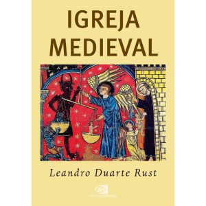 IGREJA MEDIEVAL - EDITORA CONTEXTO UNIV