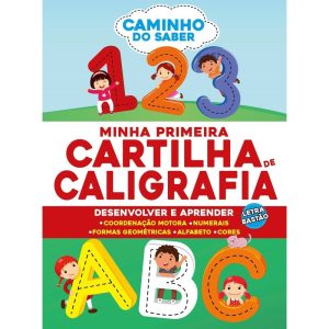 CAMINHO DO SABER: MINHA PRIMEIRA CARTILHA DE CALIG - ON LINE EDITORA
