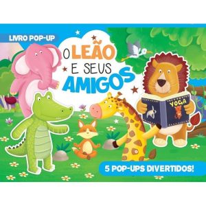 O LEÃO E SEUS AMIGOS LIVRO POP-UP - ON LINE EDITORA