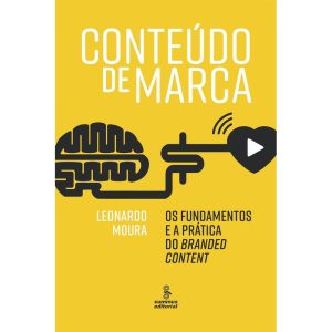 CONTEÚDO DE MARCA: OS FUNDAMENTOS E A PRÁTICA DO B - SUMMUS EDITORIAL