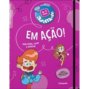 ABREMENTE EM AÇÃO! 6-7 ANOS - CATAPULTA