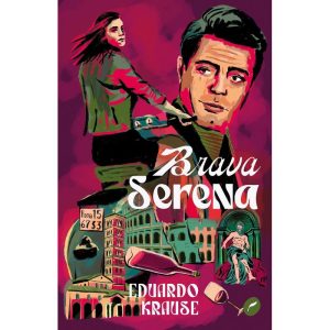 BRAVA SERENA - EDITORA DUBLINENSE