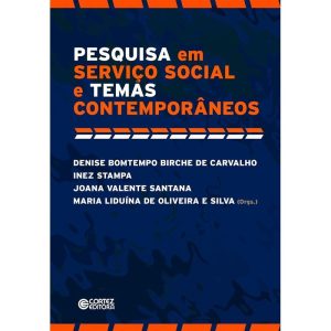 Pesquisa em serviço social e temas contemporâneos - CORTEZ