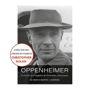 OPPENHEIMER (O LIVRO QUE DEU ORIGEM AO FILME DE CH - INTRÍNSECA