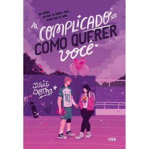 COMPLICADO COMO QUERER VOCÊ: DA SERIE: SEI QUE TE  - NOVO SÉCULO