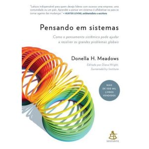 PENSANDO EM SISTEMAS: COMO O PENSAMENTO SISTÊMICO  - EDITORA SEXTANTE