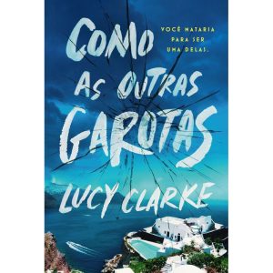 COMO AS OUTRAS GAROTAS - ASTRAL CULTURAL