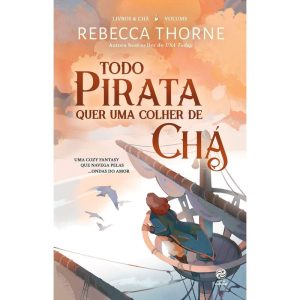 TODO PIRATA QUER UMA COLHER DE CHÁ: LIVRO 2 DA SÉR - ASTRAL CULTURAL