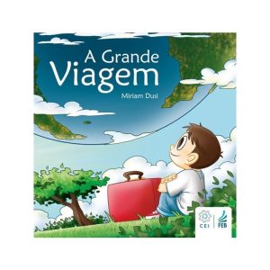 A GRANDE VIAGEM - FEB