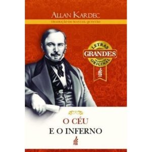 O CÉU E O INFERNO (LETRA GRANDE) - FEB