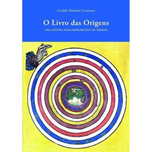 O LIVRO DAS ORIGENS: UMA LEITURA DESCOMPROMISSADA  - ATELIÊ EDITORIAL