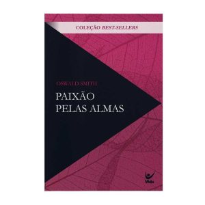Paixão pelas almas - clássicos evangélicos (capa n - EDITORA VIDA